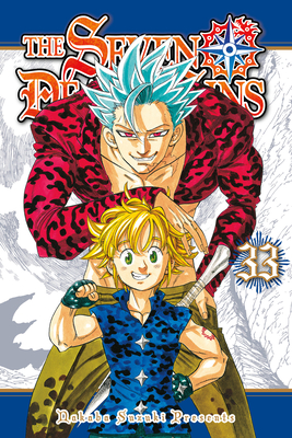 The Seven Deadly Sins 33 (Seven Deadly Sins, The #33) By Nakaba Suzuki Cover Image