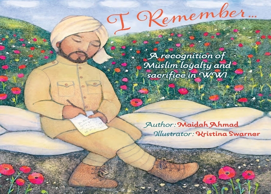 I Remember...: Muslim Loyalty and Sacrifice in Ww1 Cover Image