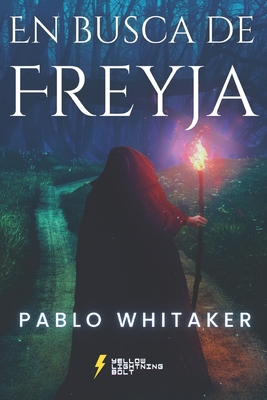 En Busca de Freyja By Pablo Whitaker Cover Image
