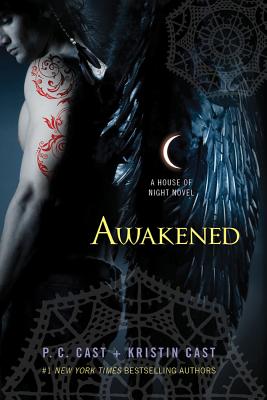 Awakened: A House of Night Novel (House of Night Novels #8)