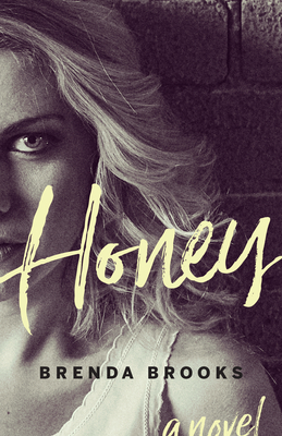 Honey By Brenda Brooks Cover Image