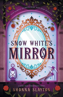Snow White's Mirror By Shonna Slayton Cover Image