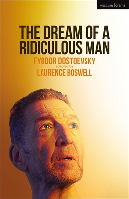 The Dream of a Ridiculous Man (Modern Plays) Cover Image