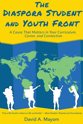 The Diaspora Student and Youth Front By David A. Mayom Cover Image