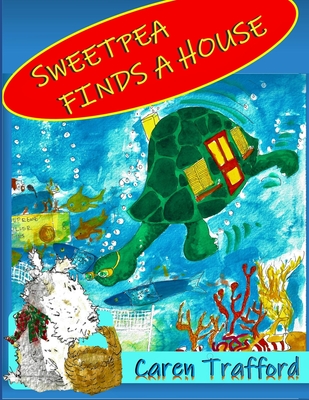 Sweetpea Finds A House (The Adventures of Sweetpea #3)