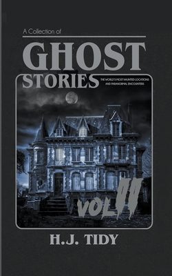 Ghost Stories Vol II By H. J. Tidy Cover Image