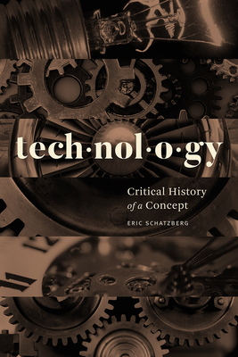 Technology: Critical History of a Concept