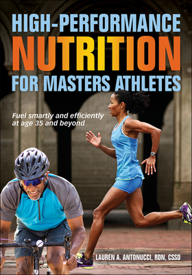 High-Performance Nutrition for Masters Athletes Cover Image