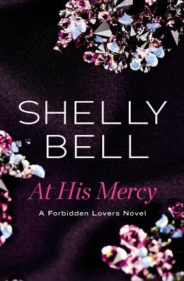 Cover for At His Mercy (Forbidden Lovers #1)