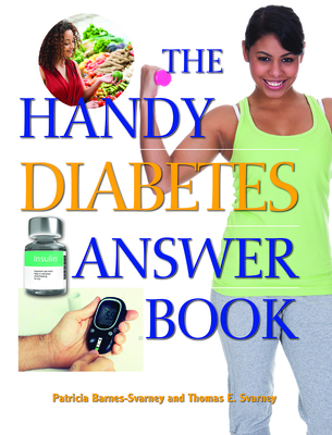 The Handy Diabetes Answer Book (Handy Answer Books)