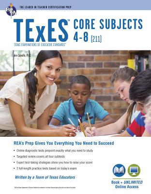 TExES Core Subjects 4-8 (211) Book + Online (Texes Teacher Certification Test Prep)