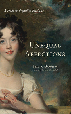 Unequal Affections: A Pride and Prejudice Retelling Cover Image