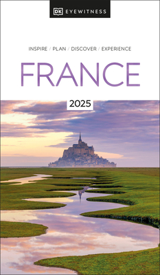 DK Eyewitness France (Travel Guide) By DK Eyewitness Cover Image