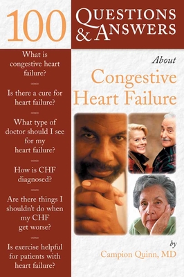 100 Questions & Answers about Congestive Heart Failure By Campion E. Quinn Cover Image