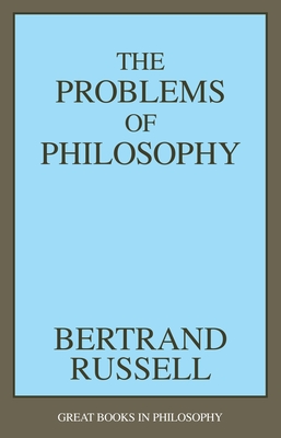 The Problems of Philosophy (Great Books in Philosophy)