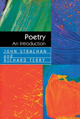 Poetry: An Introduction By John Strachan, Richard Terry Cover Image