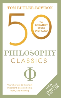 50 Philosophy Classics: Revised Edition By Tom Butler-Bowdon Cover Image