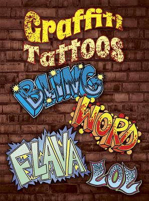 Graffiti Tattoos (Dover Little Activity Books) By Jeremy Elder Cover Image