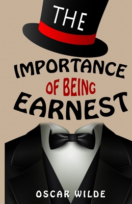 The Importance of Being Earnest