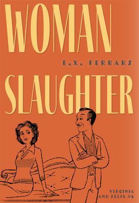 Woman Slaughter (Virginia and Felix #6)