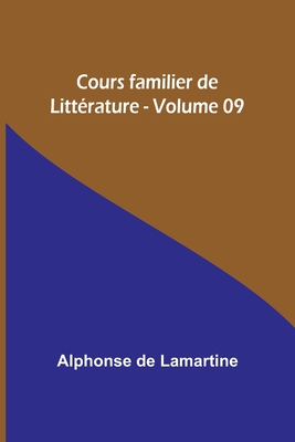 Cours familier de Littérature - Volume 09 Cover Image