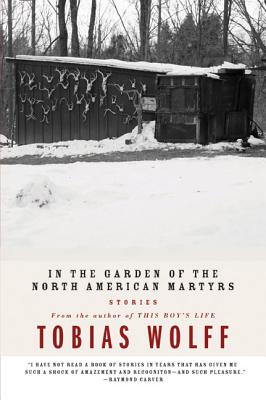 In the Garden of the North American Martyrs: Stories (Paperback ...