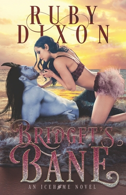 Bridget's Bane: A SciFi Alien Romance (Icehome #13)