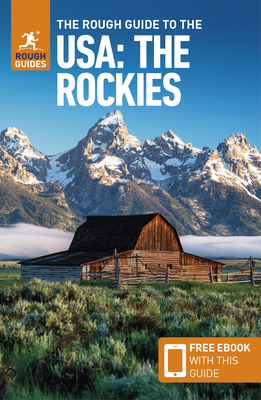The Rough Guide to the Usa: The Rockies (Compact Guide with Free Ebook) (Rough Guides)