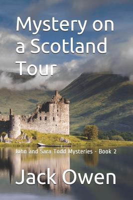 Mystery on a Scotland Tour (John and Sara Todd Mysteries #2)