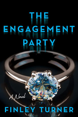 The Engagement Party: A Novel By Finley Turner Cover Image