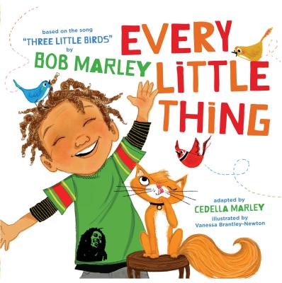 Every Little Thing: Based on the song 'Three Little Birds' by Bob Marley Cover Image