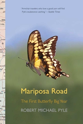 Mariposa Road The First Butterfly Big Year Paperback
