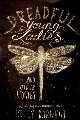 Cover for Dreadful Young Ladies and Other Stories