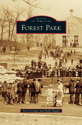 Forest Park (Images of America (Arcadia Publishing)) Cover Image