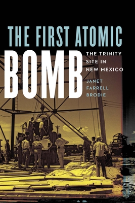 The First Atomic Bomb: The Trinity Site in New Mexico (America’s Public Lands) Cover Image
