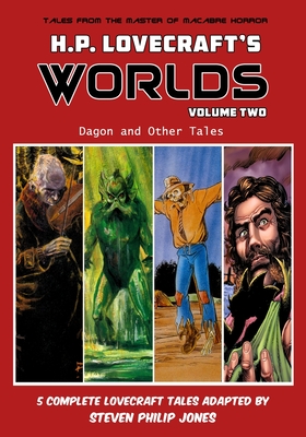 H.P. Lovecraft's Worlds - Volume Two: Dagon and Other Tales By Aldin Baroza (Illustrator), Sergio Cariello (Illustrator), Rob Davis (Illustrator) Cover Image