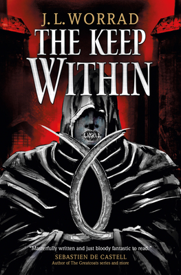 The Keep Within By J. L. Worrad Cover Image