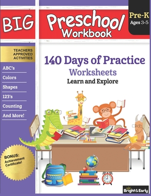 Big Preschool Workbook Ages 3 - 5: 140+ Days of PreK Curriculum Activities, Pre K Prep Learning Resources for 3 Year Olds, Educational Pre School Book Cover Image