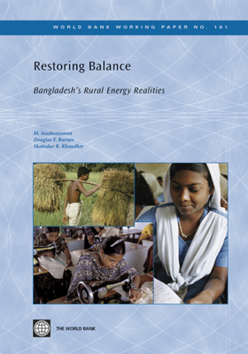 Restoring Balance: Bangladesh's Rural Energy Realities (World Bank Working Papers #181)