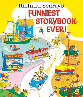 Richard Scarry's Funniest Storybook Ever! Cover Image