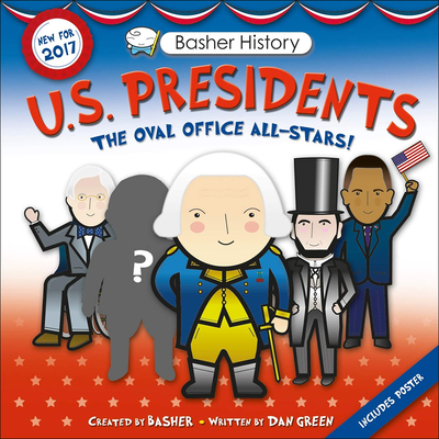 U.S. Presidents, Revised Edition (Basher)
