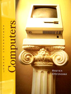 Computers (Great Inventions) By Steven Otfinoski Cover Image