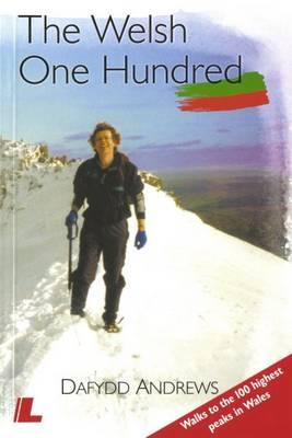 The Welsh One Hundred: Walks to the 100 Highest Peaks in Wales Cover Image