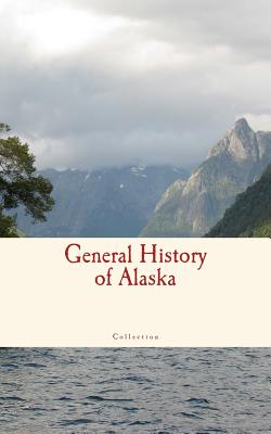 General History of Alaska By Collection Cover Image