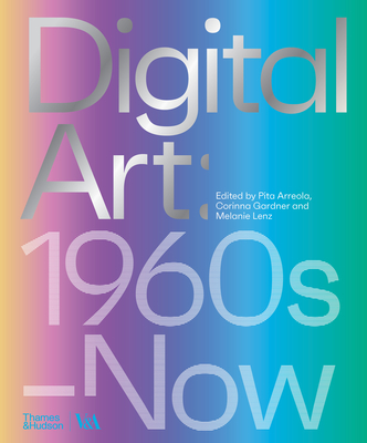 Digital Art: 1960s to Now (V&A Museum)