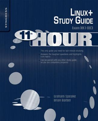 Eleventh Hour Linux+: Exam Xk0-003 Study Guide Cover Image
