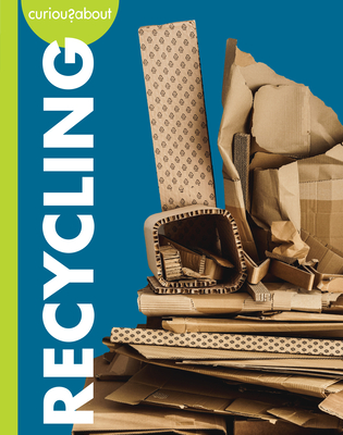 Curious about Recycling Cover Image