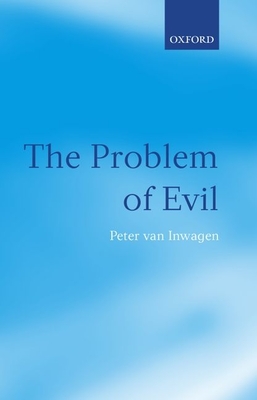 The Problem of Evil: The Gifford Lectures Delivered in the University of St Andrews in 2003 Cover Image