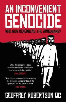 An Inconvenient Genocide: Who Now Remembers the Armenians? Cover Image