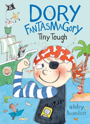 Dory Fantasmagory: Tiny Tough By Abby Hanlon Cover Image